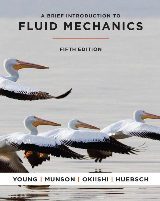 A Brief Introduction To Fluid Mechanics, 5e