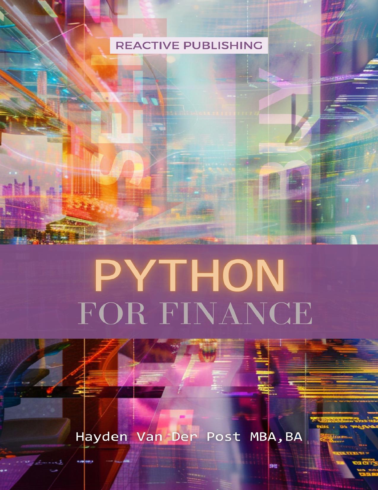 Python for Finance: A Crash Course Modern Guide: Learn Python Fast