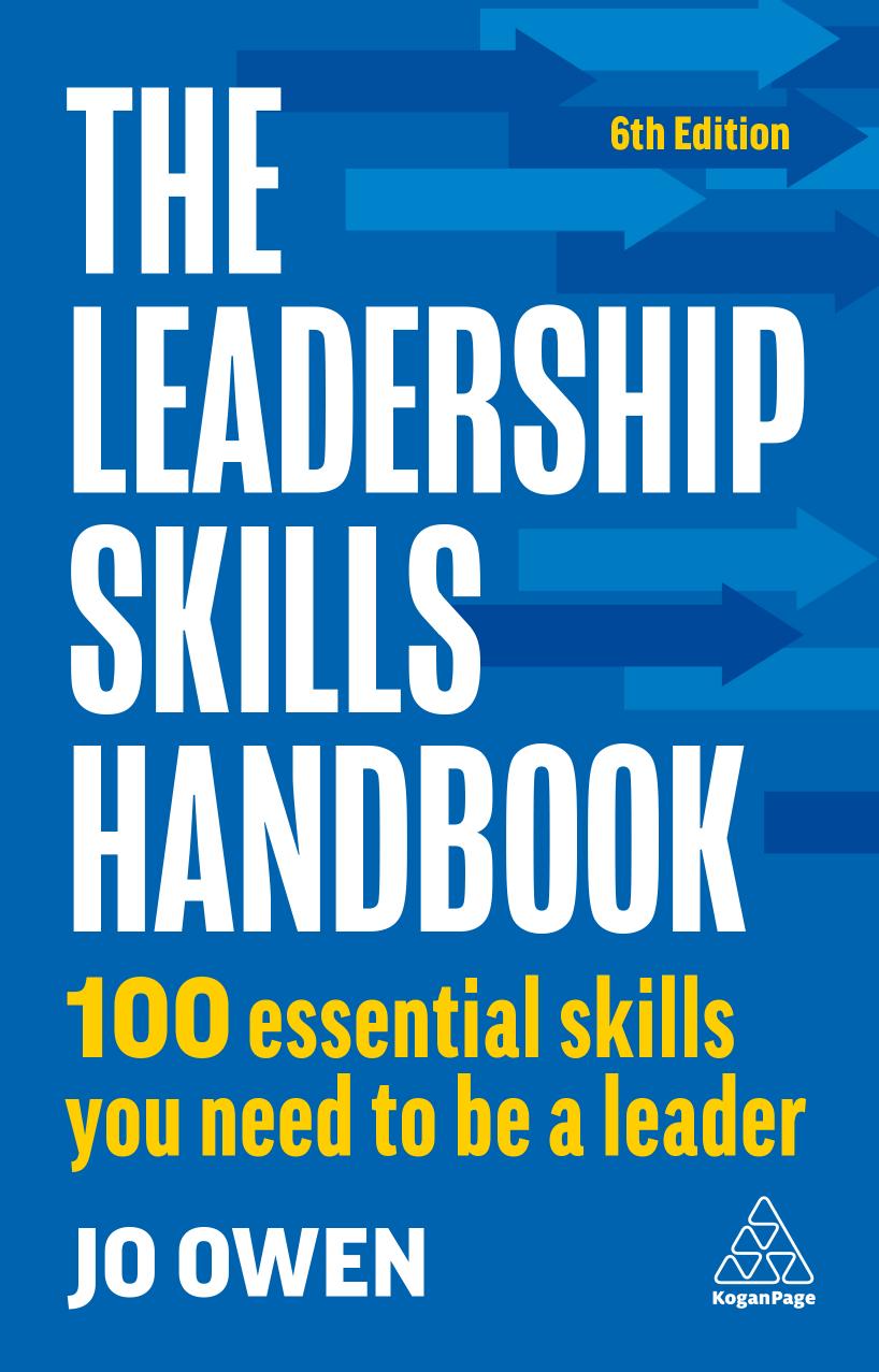 The Leadership Skills Handbook: 100 essential skills you needto be a leader