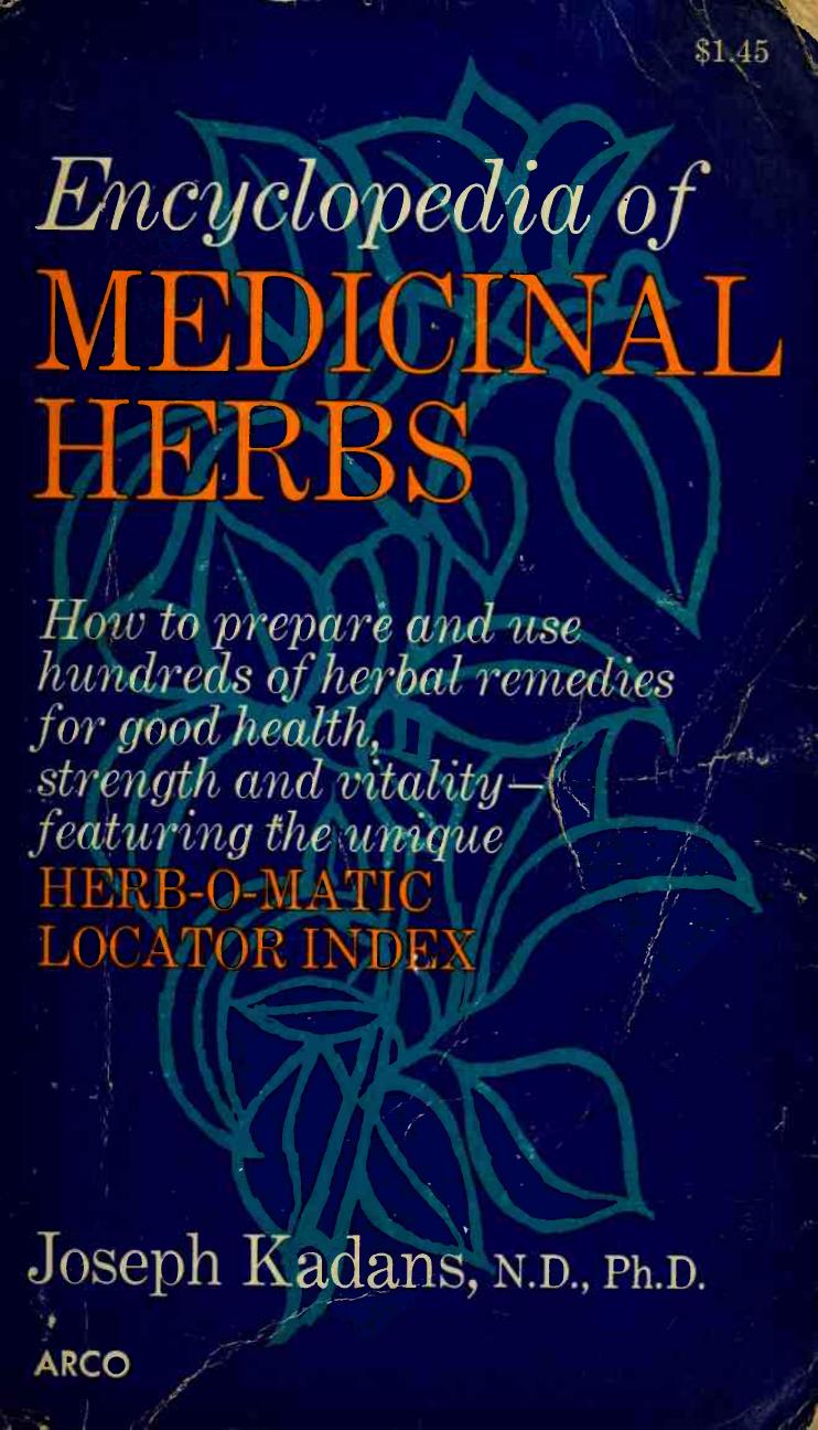 Encyclopedia of medicinal herbs, with the herb-o-matic locator index