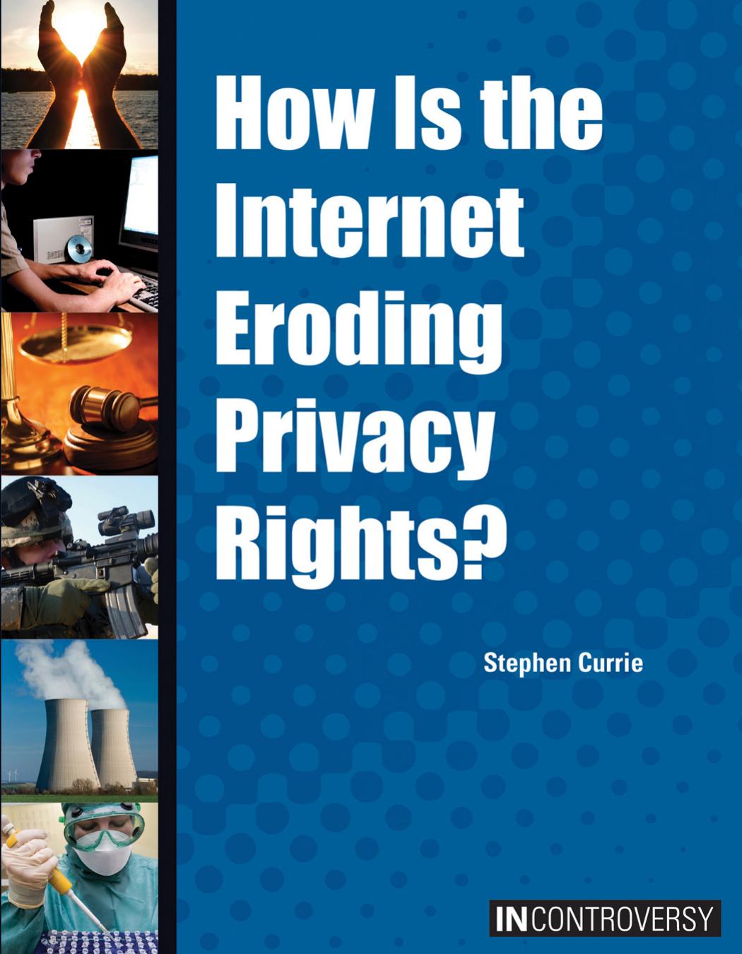 How Is the Internet Eroding Privacy Rights?