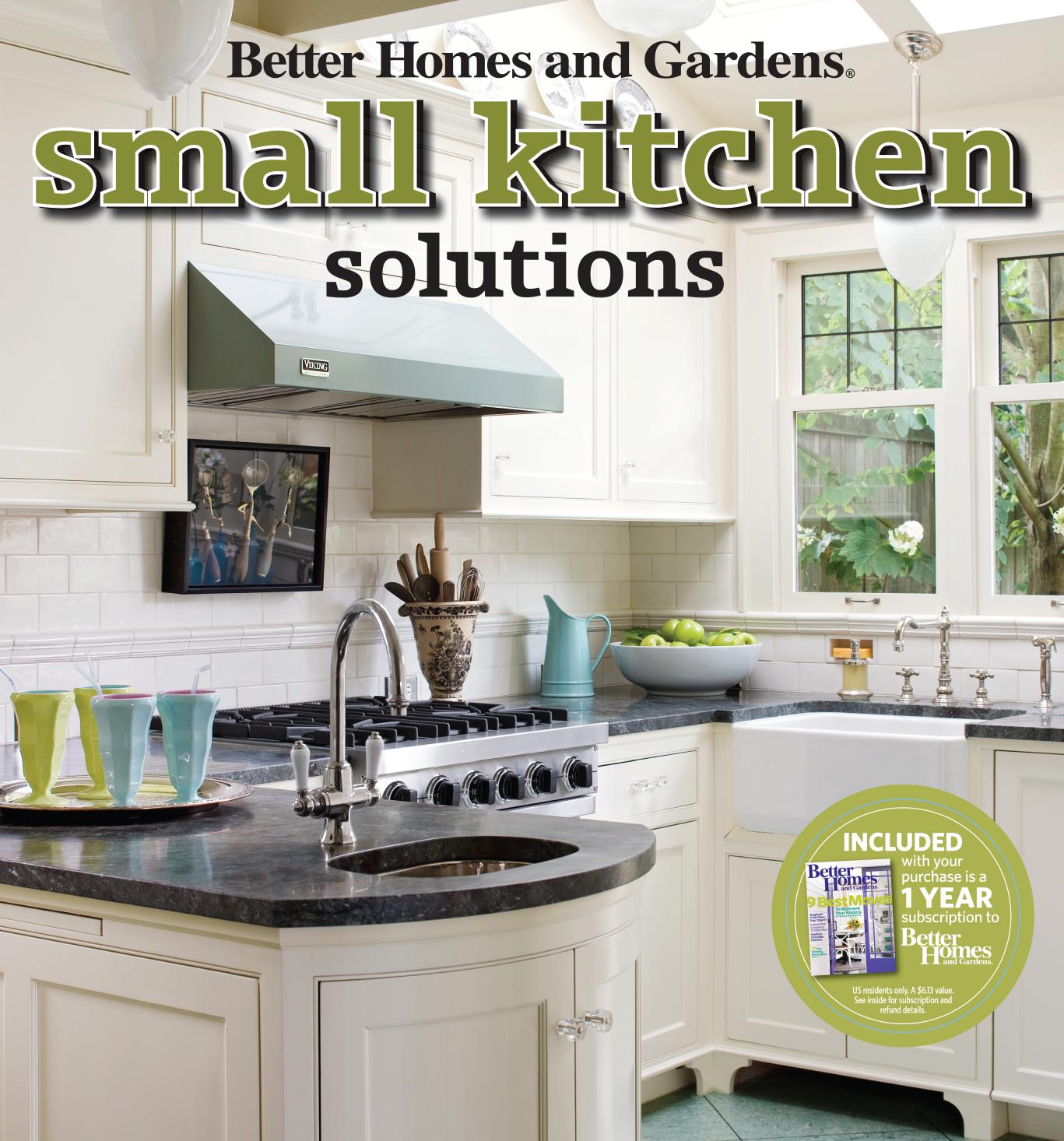 Better Homes and Gardens. Small Kitchen Solutions