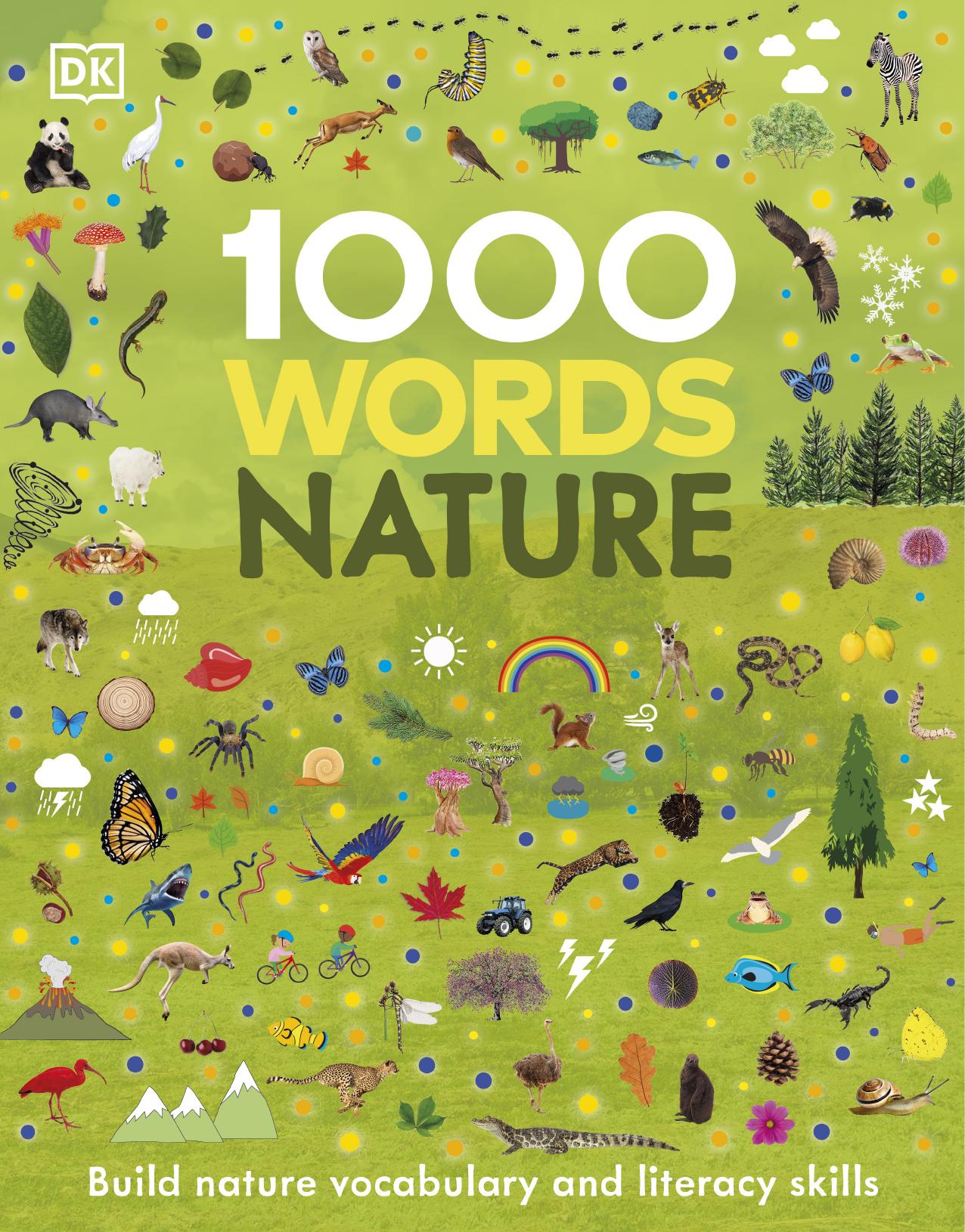 1000 Words: Nature: Build Nature Vocabulary and Literacy Skills