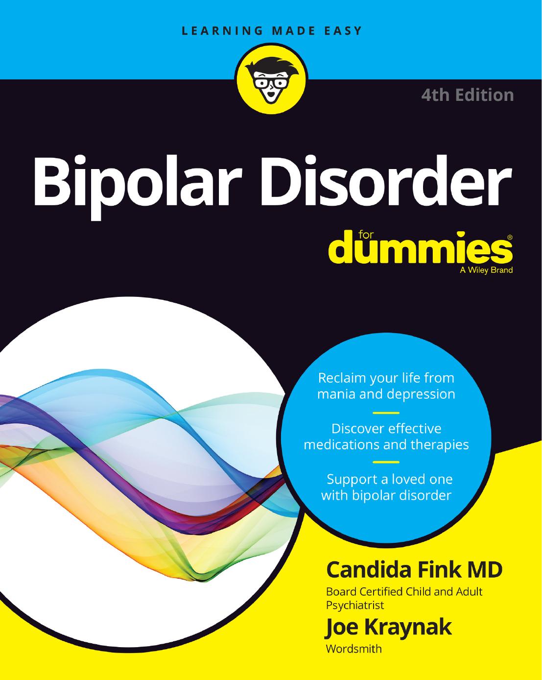 Bipolar Disorder For Dummies®, 4th Edition