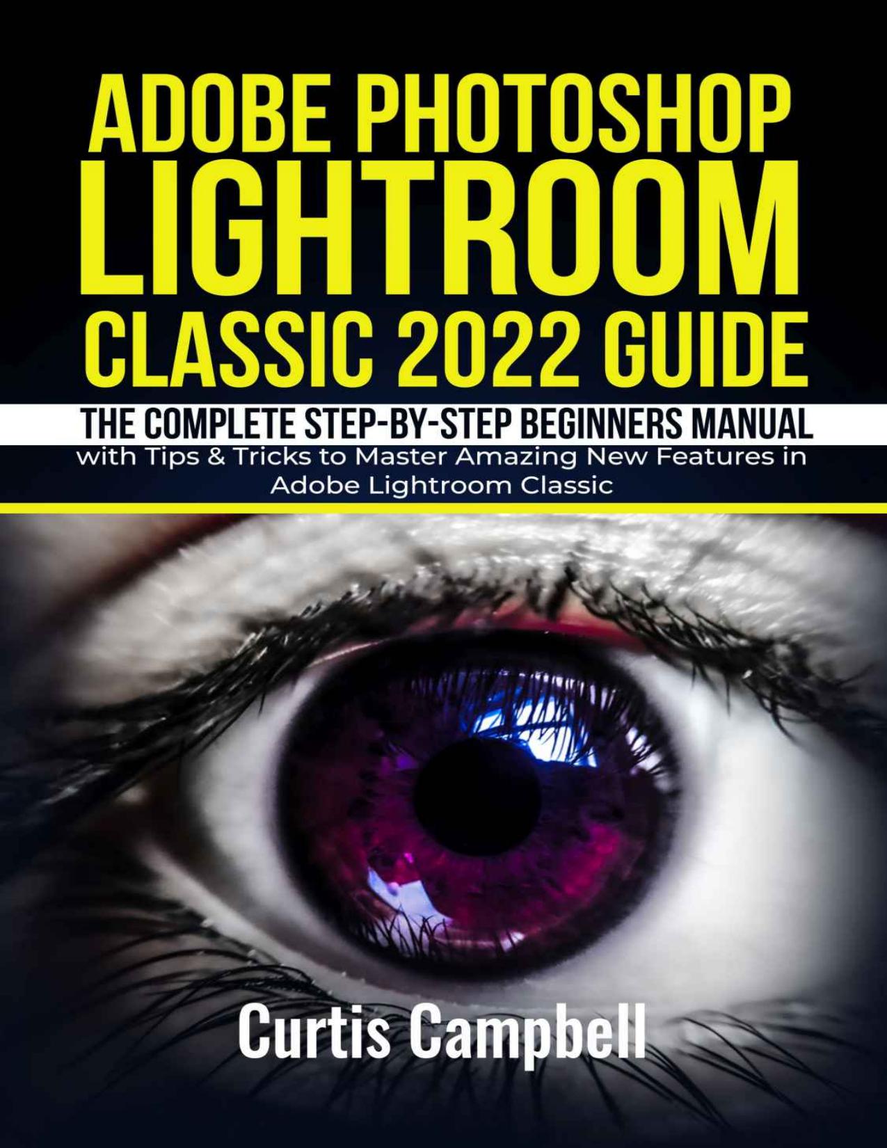 Adobe Photoshop Lightroom Classic 2022 Guide