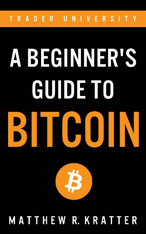 A Beginner's Guide To Bitcoin