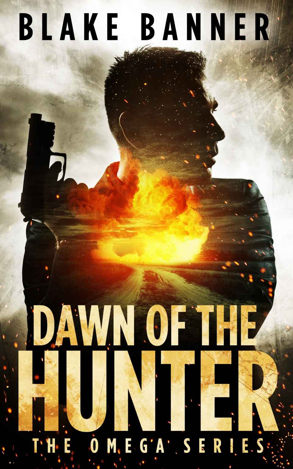 Dawn of the Hunter - An Action Thriller Novel (Omega Series Book 1)