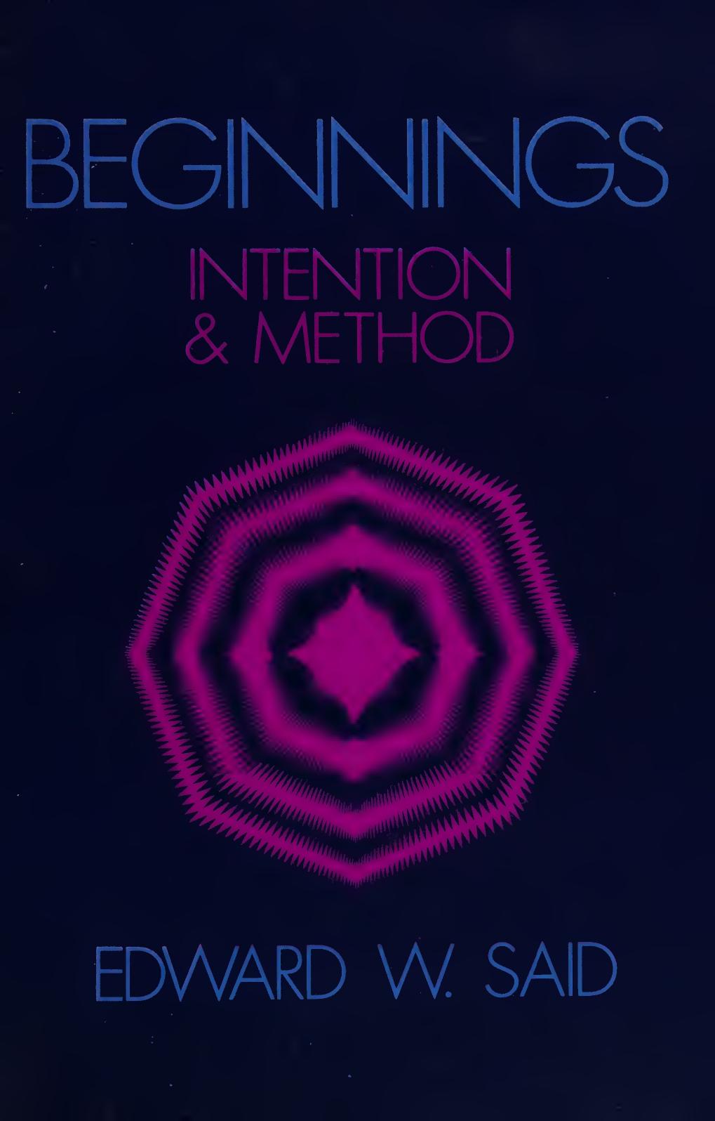 Beginnings: Intention and Method