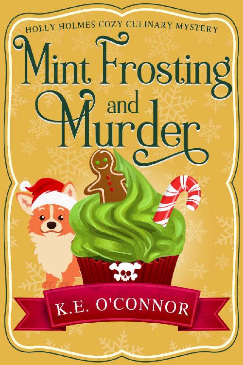 Mint Frosting and Murder (Holly Holmes Cozy Culinary Mystery Series Book 9)