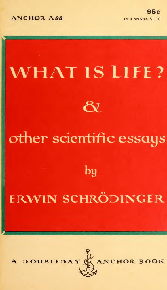 What is Life? & Other Scientific Essays