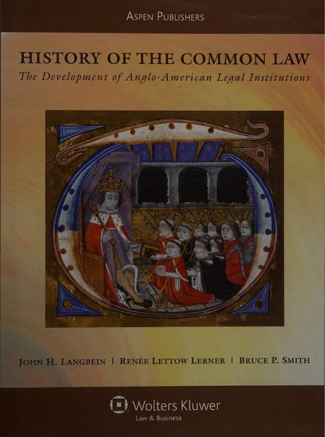 History of the common law : the development of Anglo-American legal institutions