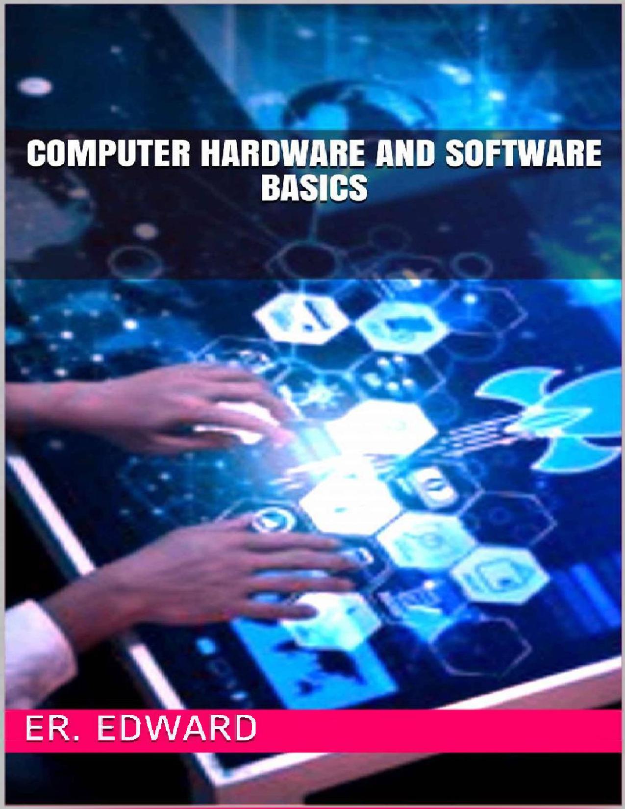 Computer Hardware And Software Basics