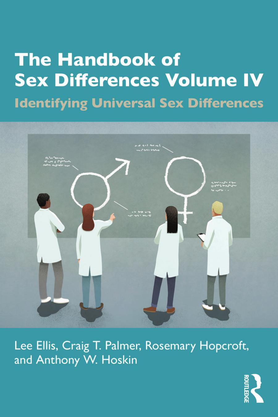 The Handbook of Sex Differences Volume IV Identifying Universal Sex Differences; 1