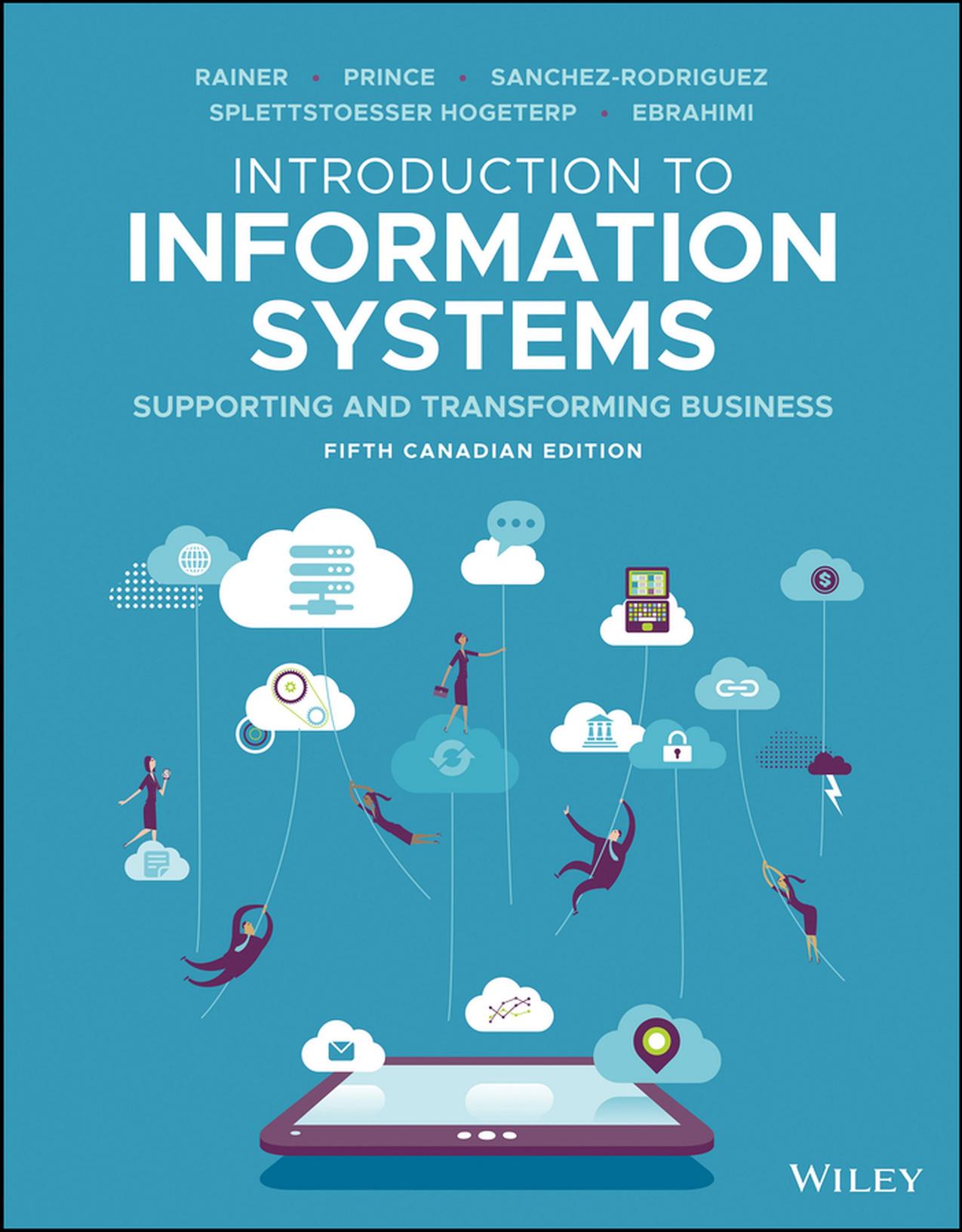 Rainer R. Introduction to Information Systems...Canadian 5ed 2020