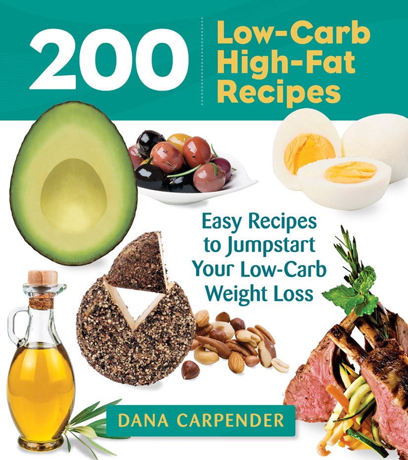 200 Low-Carb High-Fat Recipes