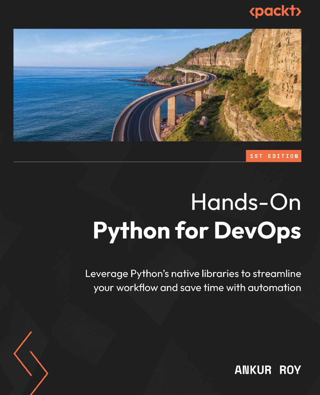 Roy A. Hands-On Python for DevOps. Leverage Python's native libraries...2024