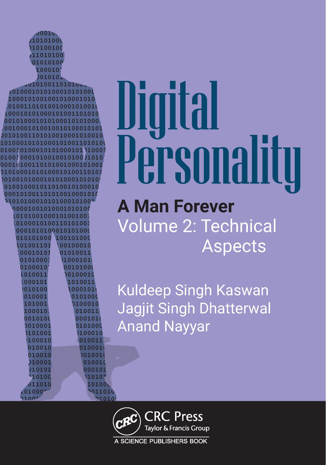 Digital Personality: A Man Forever: Volume 2: Technical Aspects