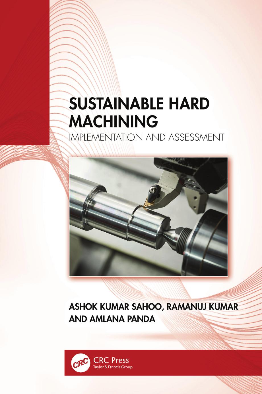 Sustainable Hard Machining: Implementation and Assessment