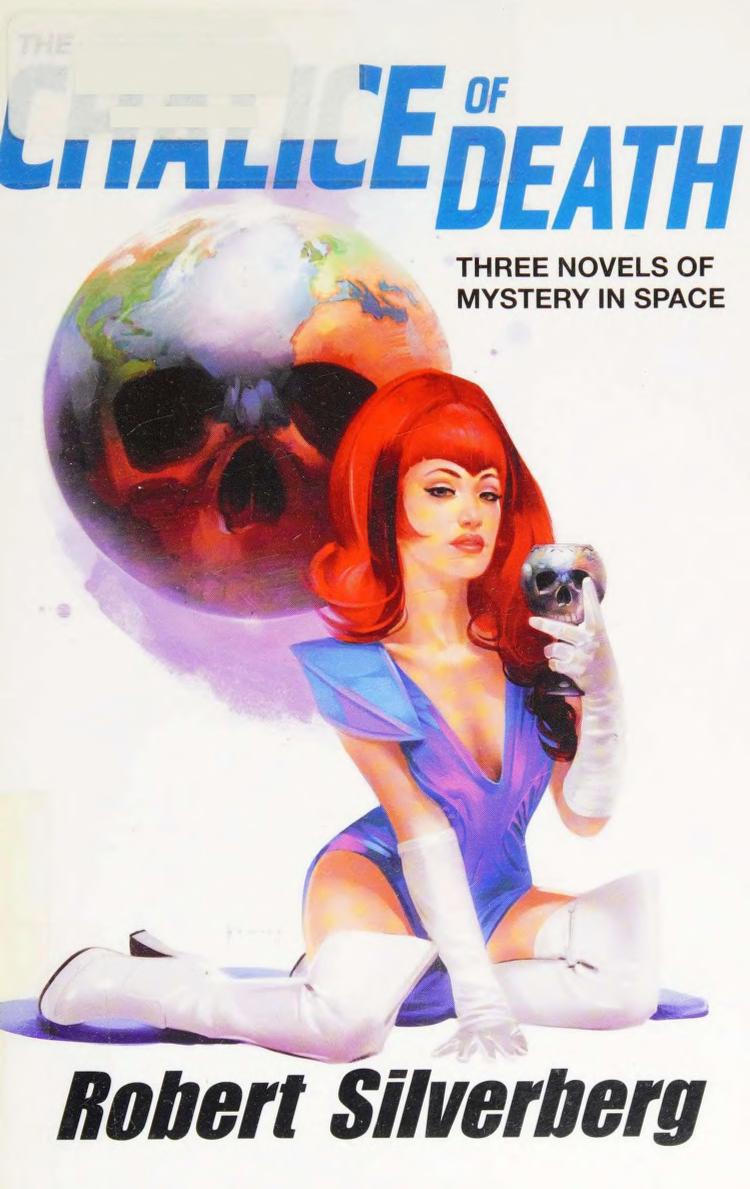 The Chalice of Death - Three Novels of Mystery in Space