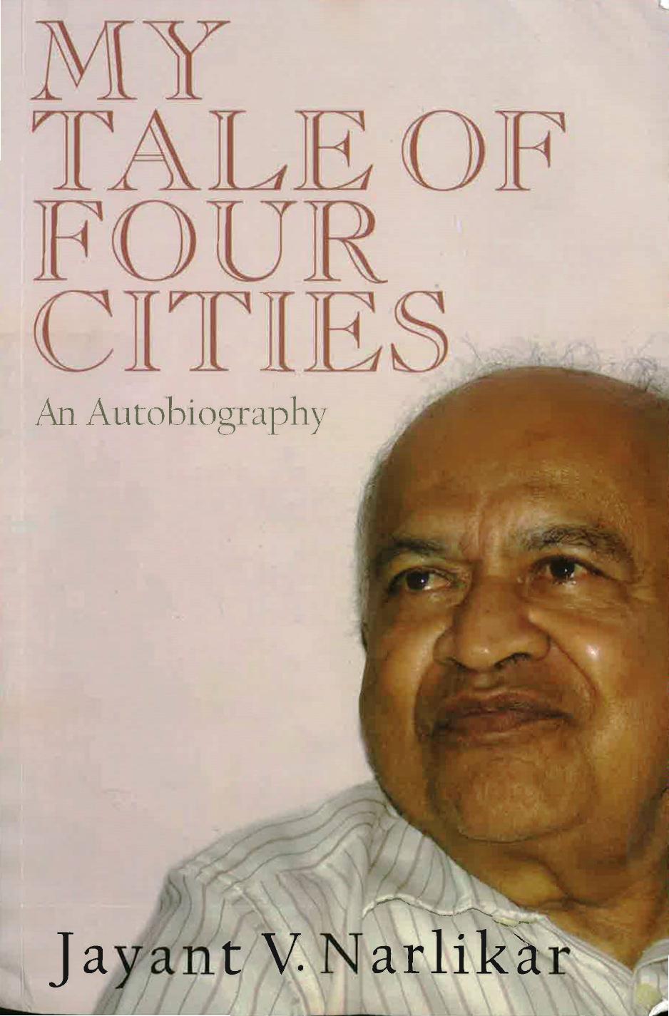 My Tale of Four Cities (2016) by Jayant Narlikar