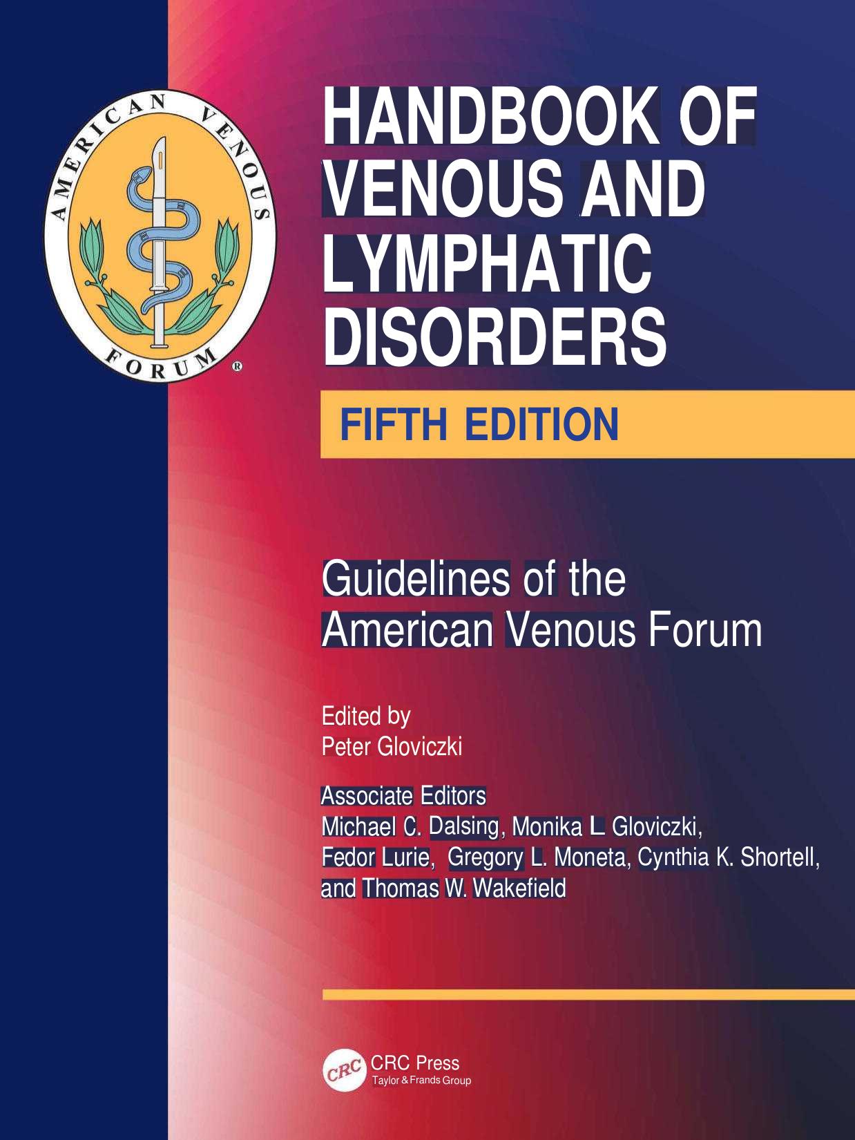 Gloviczki P. Handbook of Venous and Lymphatic Disorders. Guidelines...5ed 2024