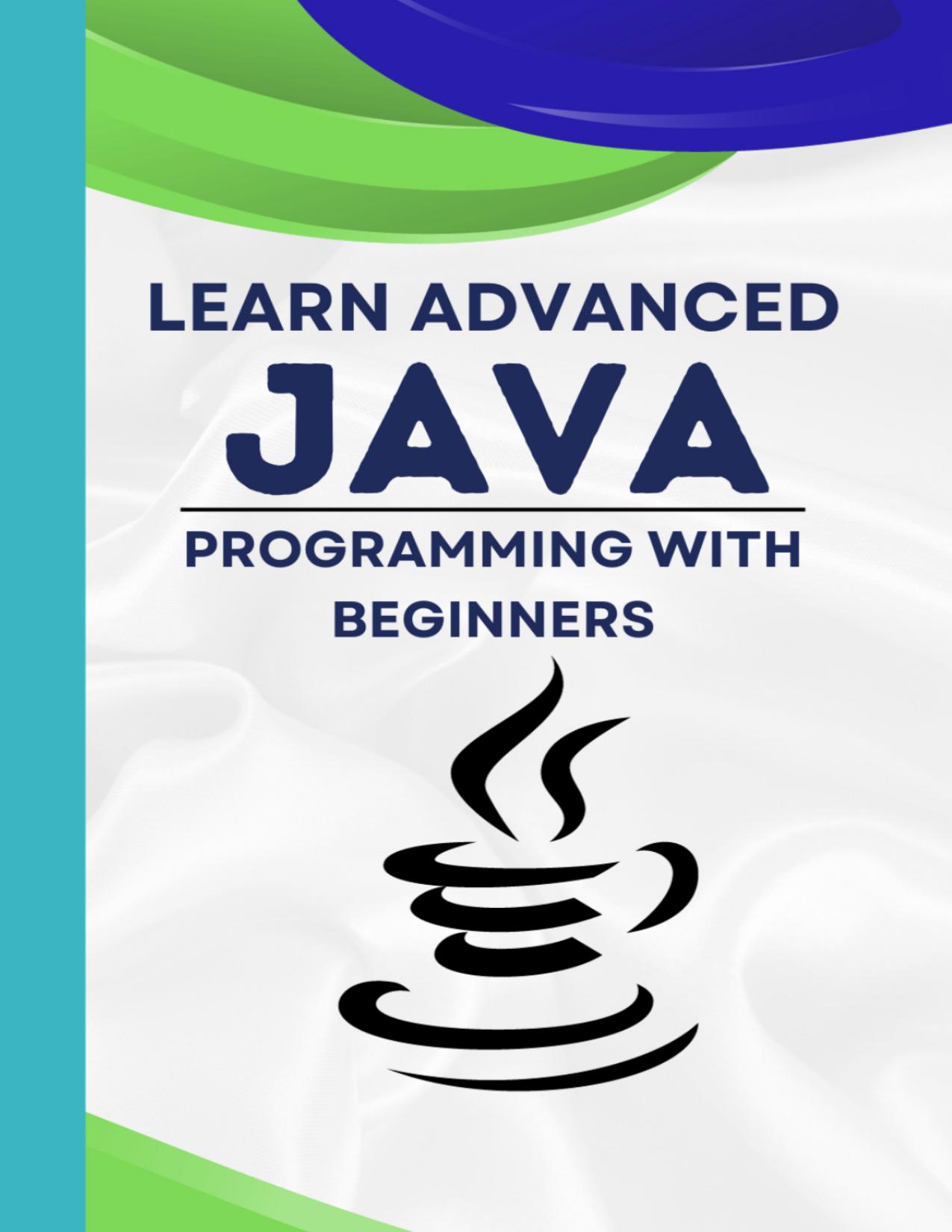 Learn Advanced Java Programming with Beginners: Each page has live coding examples that help you learn Java programing easily and quickly.