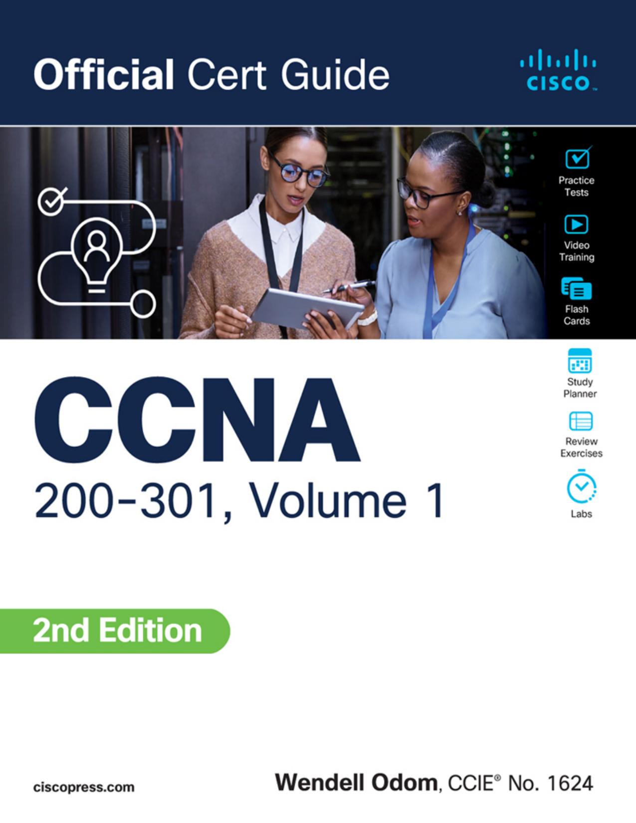 CCNA 200-301 Official Cert Guide Volume 1: Second Edition (for Raymond Rhine)