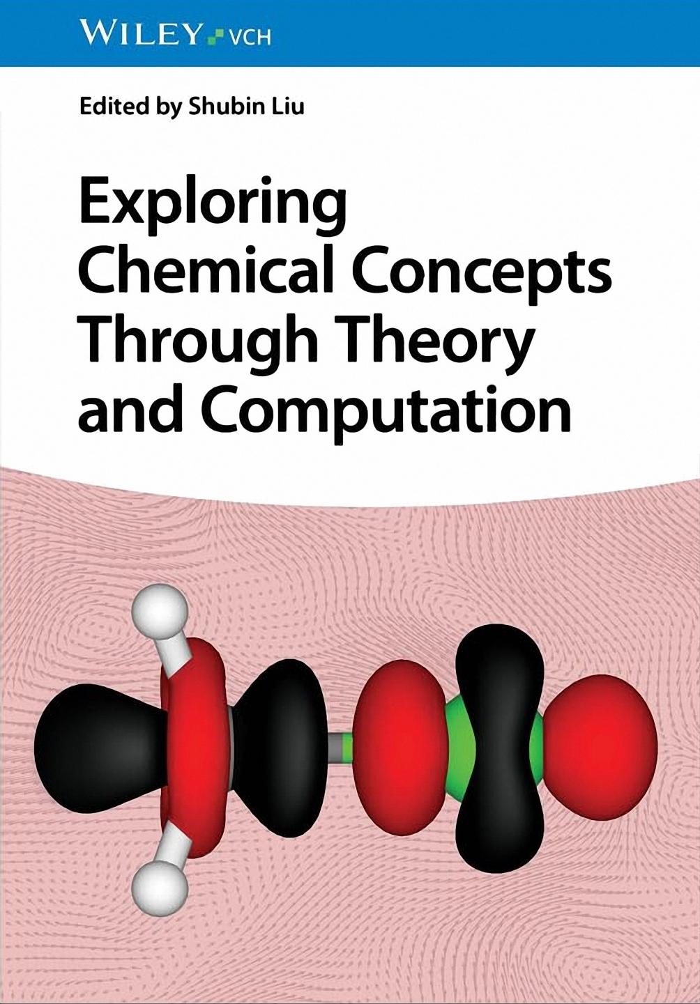 Exploring Chemical Concepts Through Theory and Computation