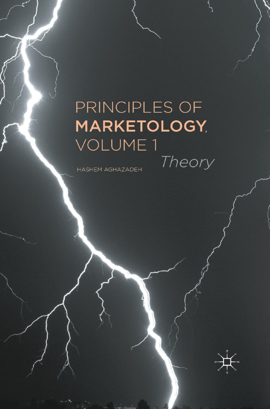 Aghazadeh H. Principles of Marketology. Vol 1. Theory 2016