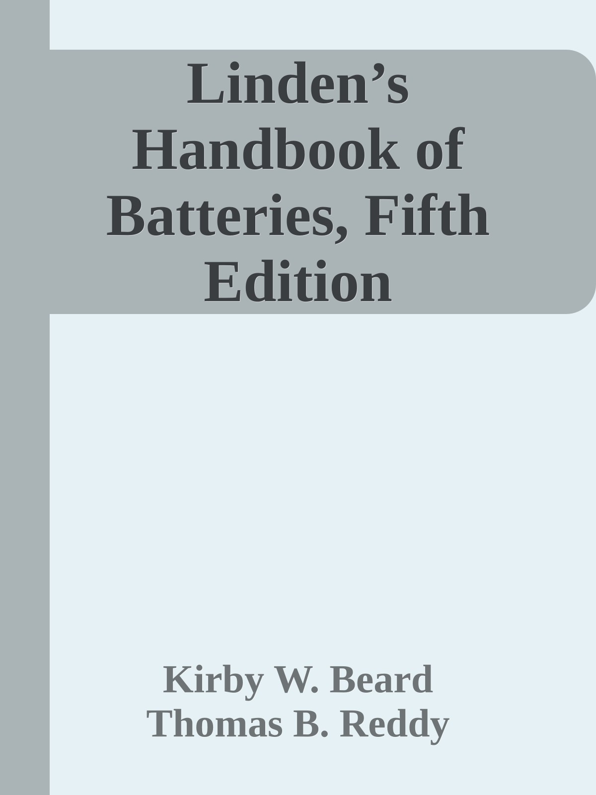 Linden’s Handbook of Batteries, Fifth Edition