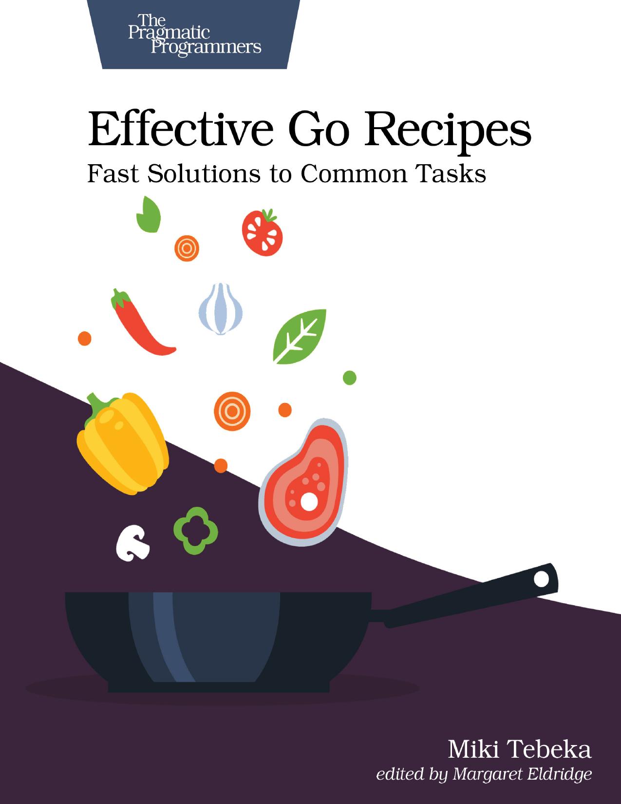 Effective Go Recipes (for Raymond Rhine)