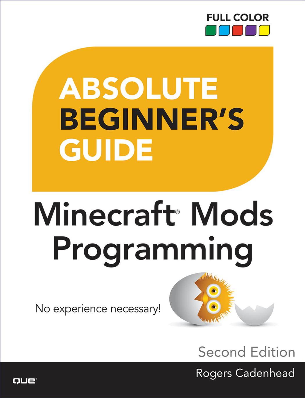 Absolute Beginner's Guide to Minecraft® Mods Programming