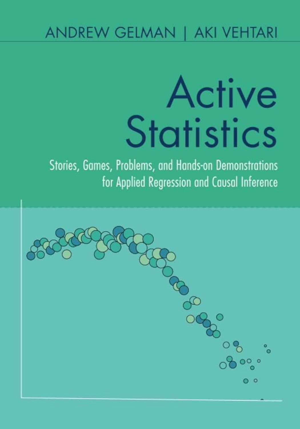 Gelman A. Active Statistics. Stories, Games, Problems,...Causal Inference 2024