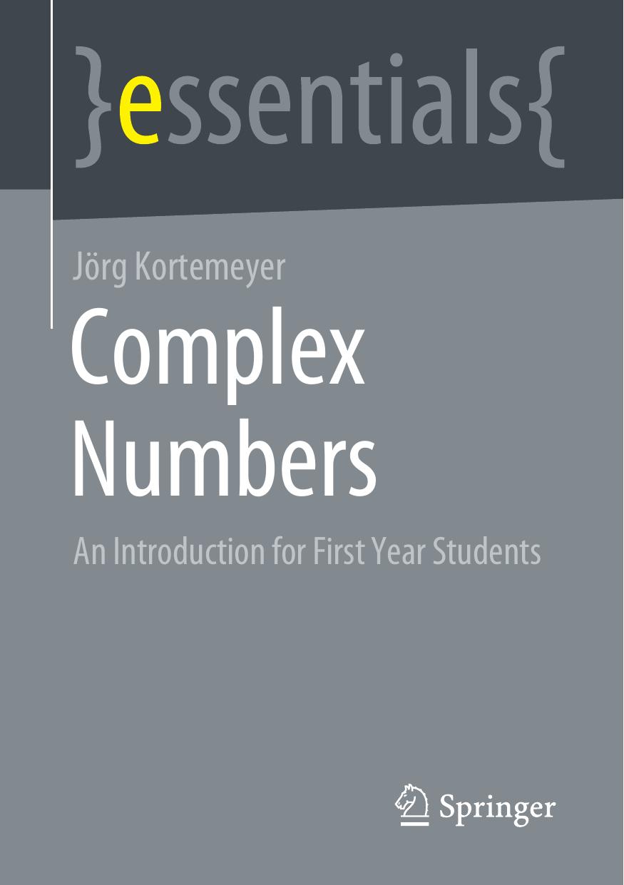 Kortemeyer J. Complex Numbers. An Introduction for First Year Students 2022