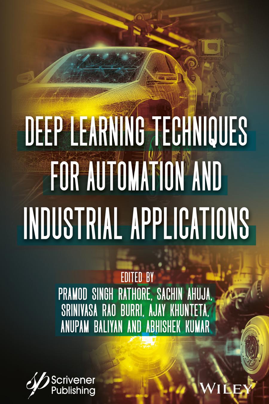 Deep Learning Techniques for Automation and Industrial Applications