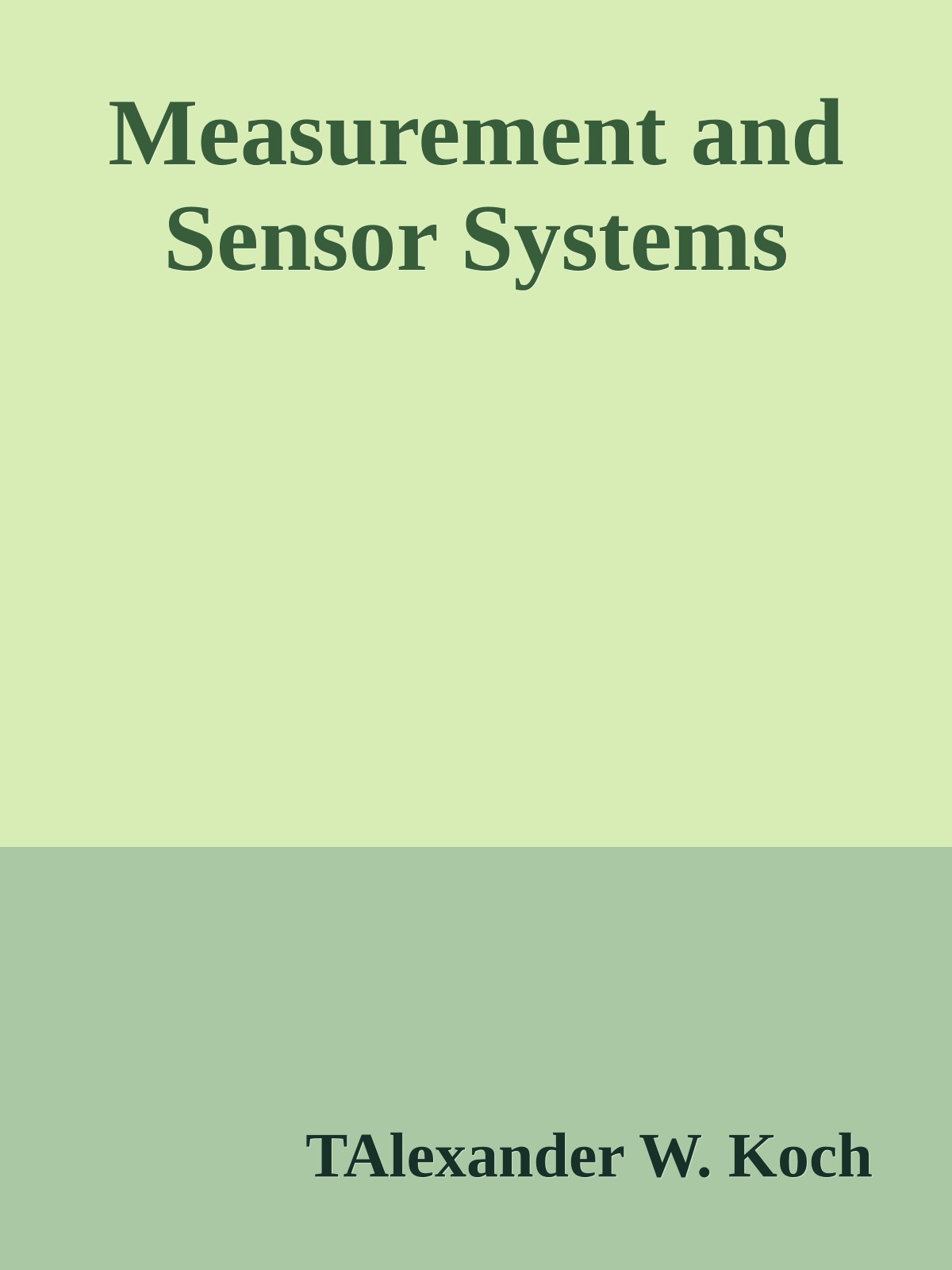 Measurement and Sensor Systems