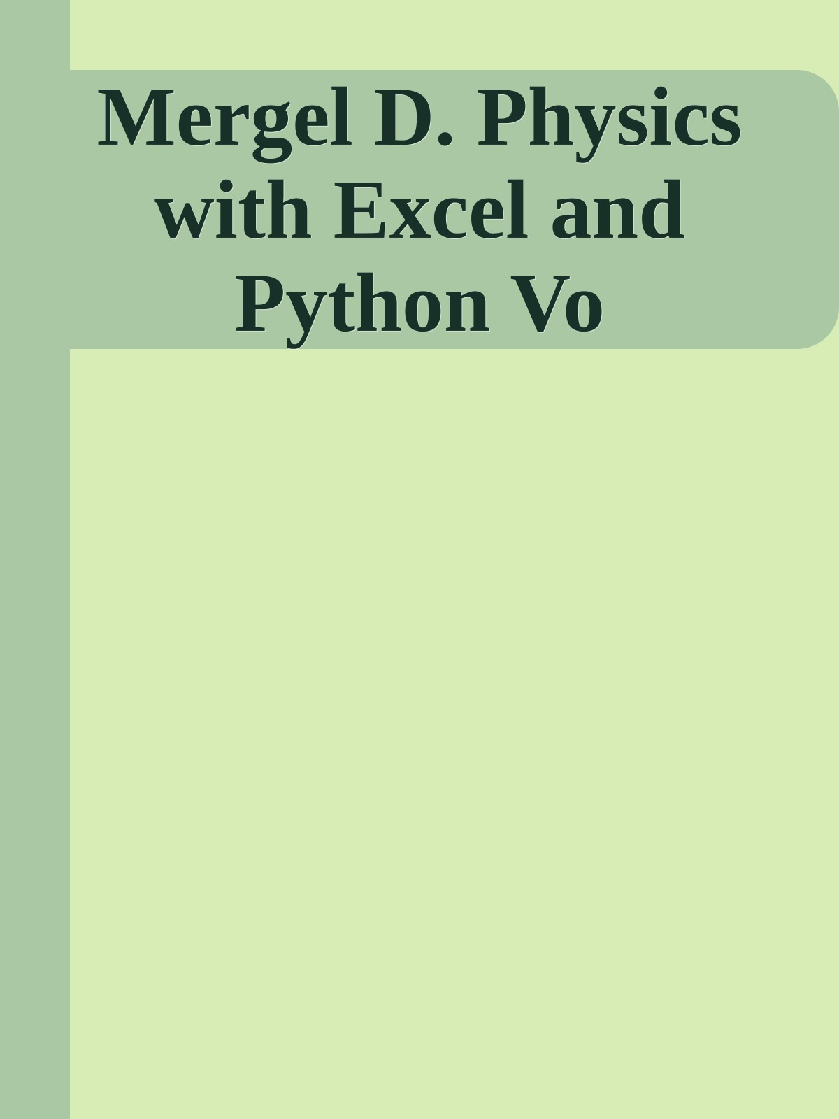 Mergel D. Physics with Excel and Python Vo