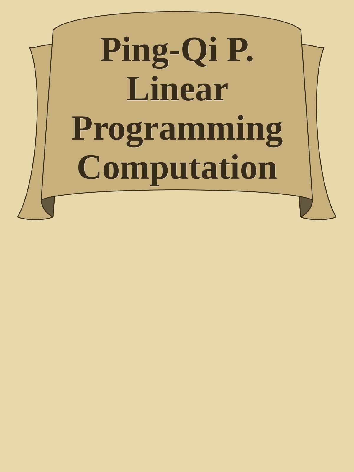 Ping-Qi P. Linear Programming Computation