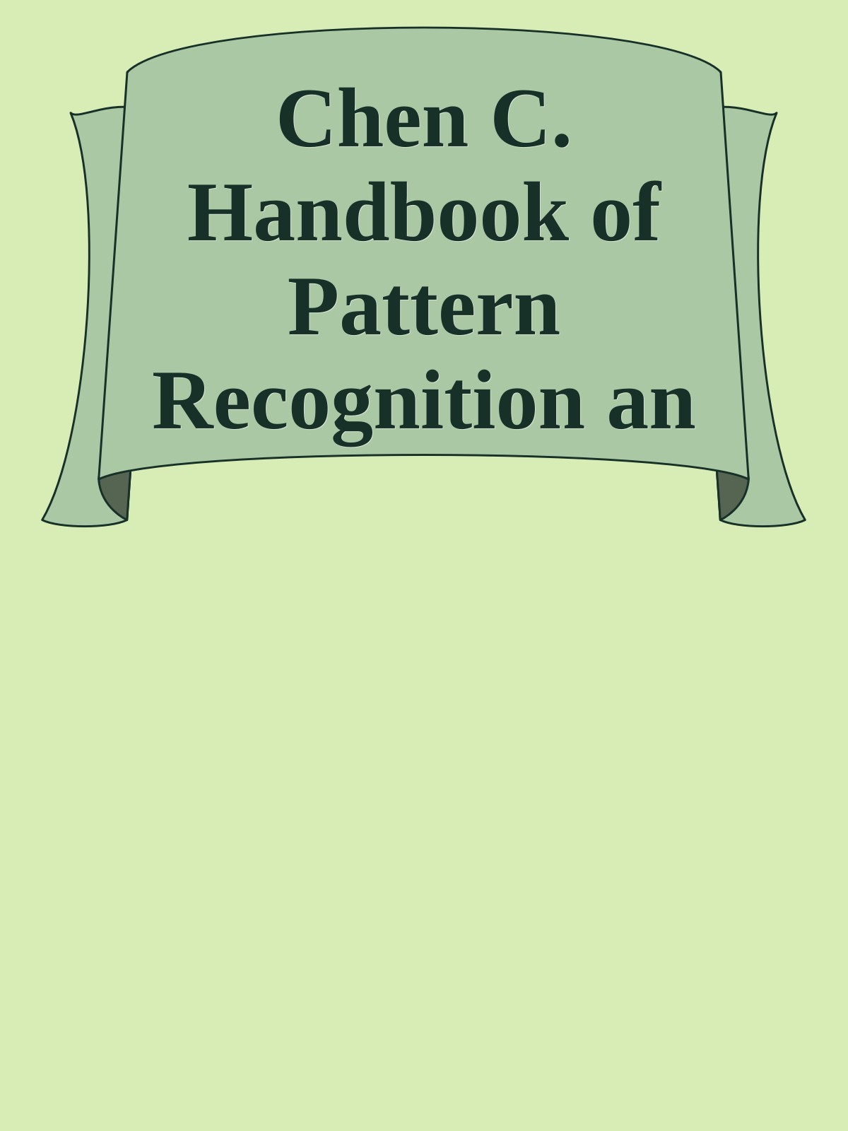 Chen C. Handbook of Pattern Recognition an