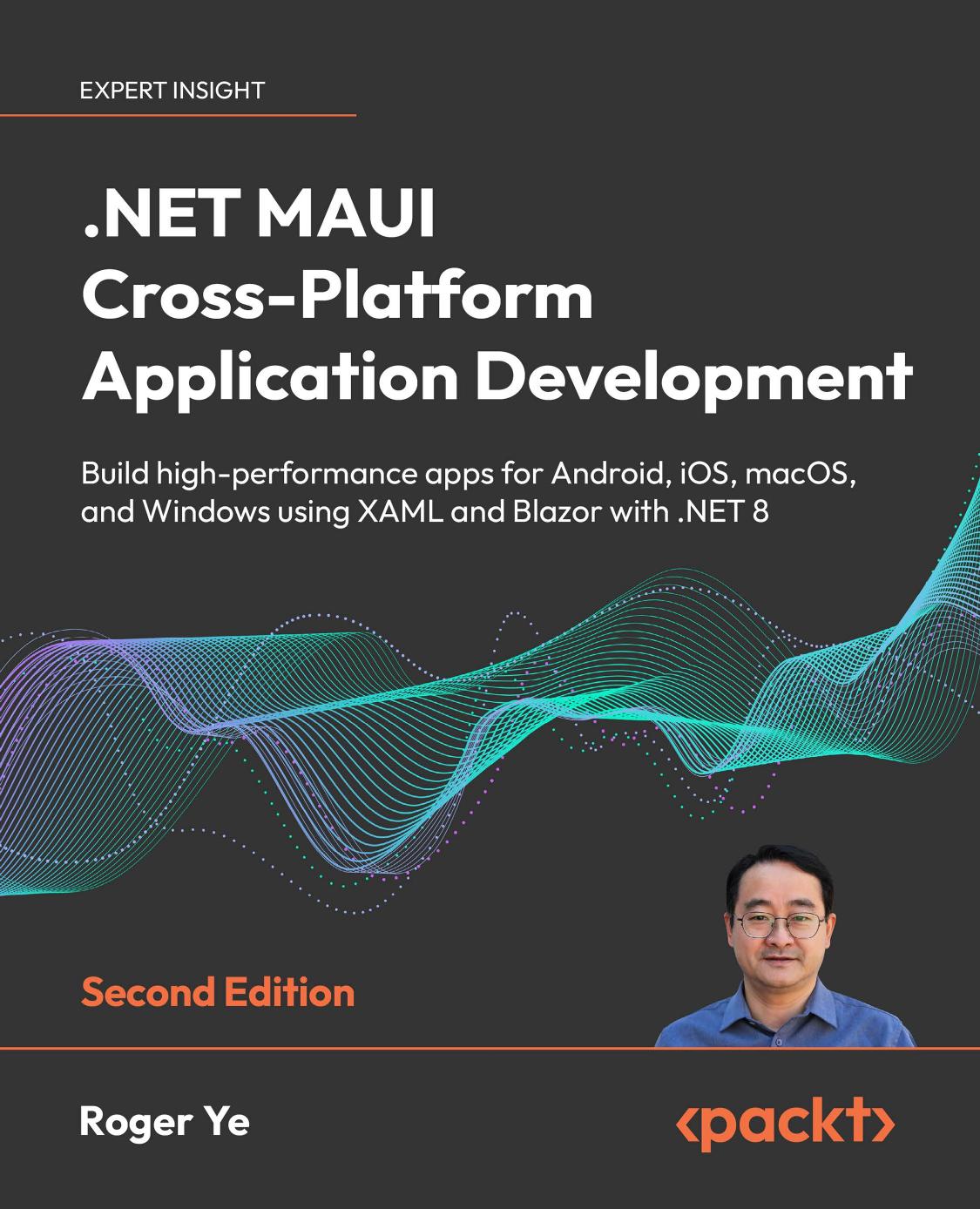 Ye R. .NET MAUI Cross-Platform Application Development...2ed 2024