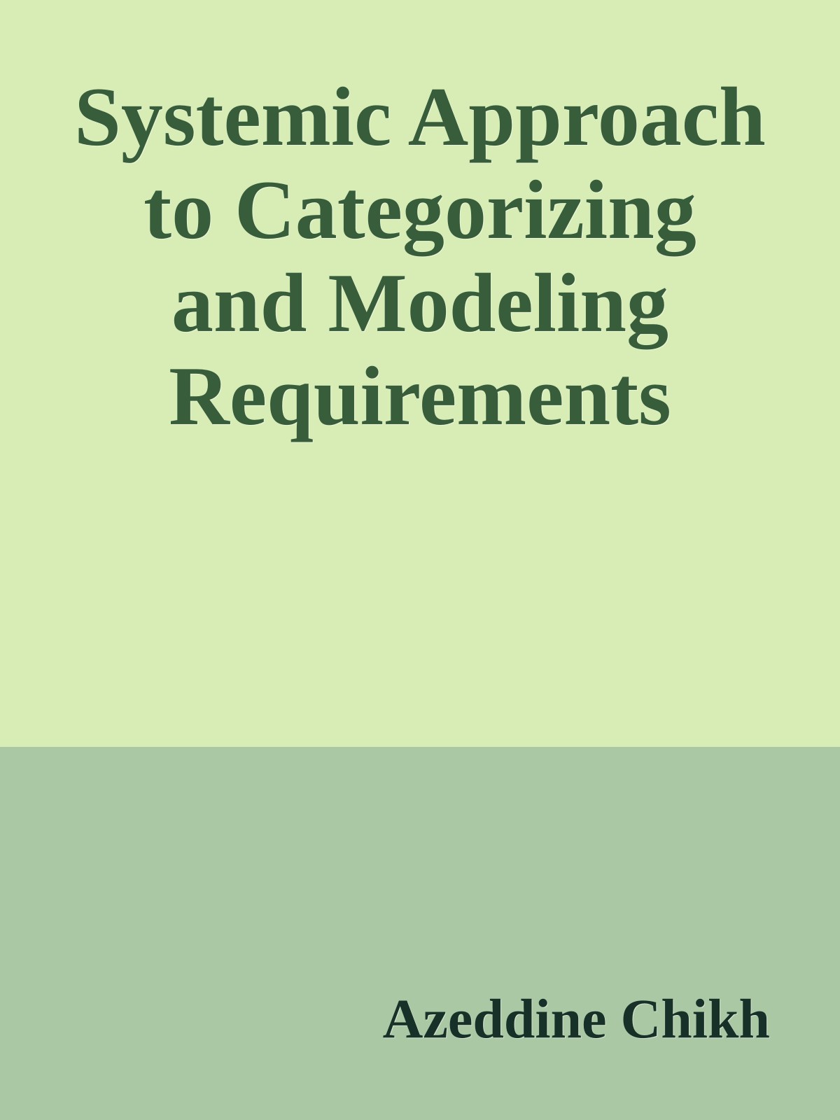 Systemic Approach to Categorizing and Modeling Requirements