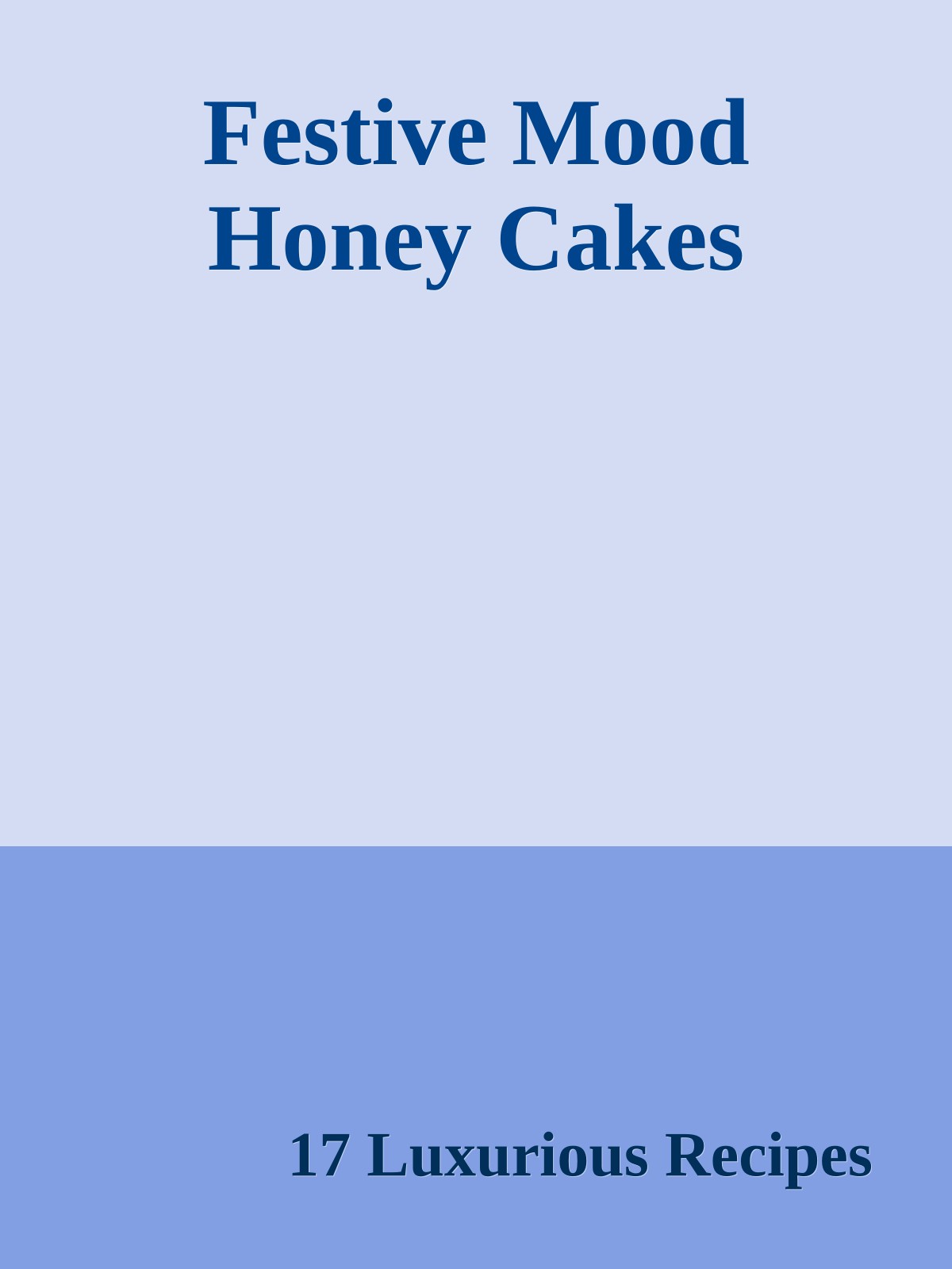 Festive Mood Honey Cakes