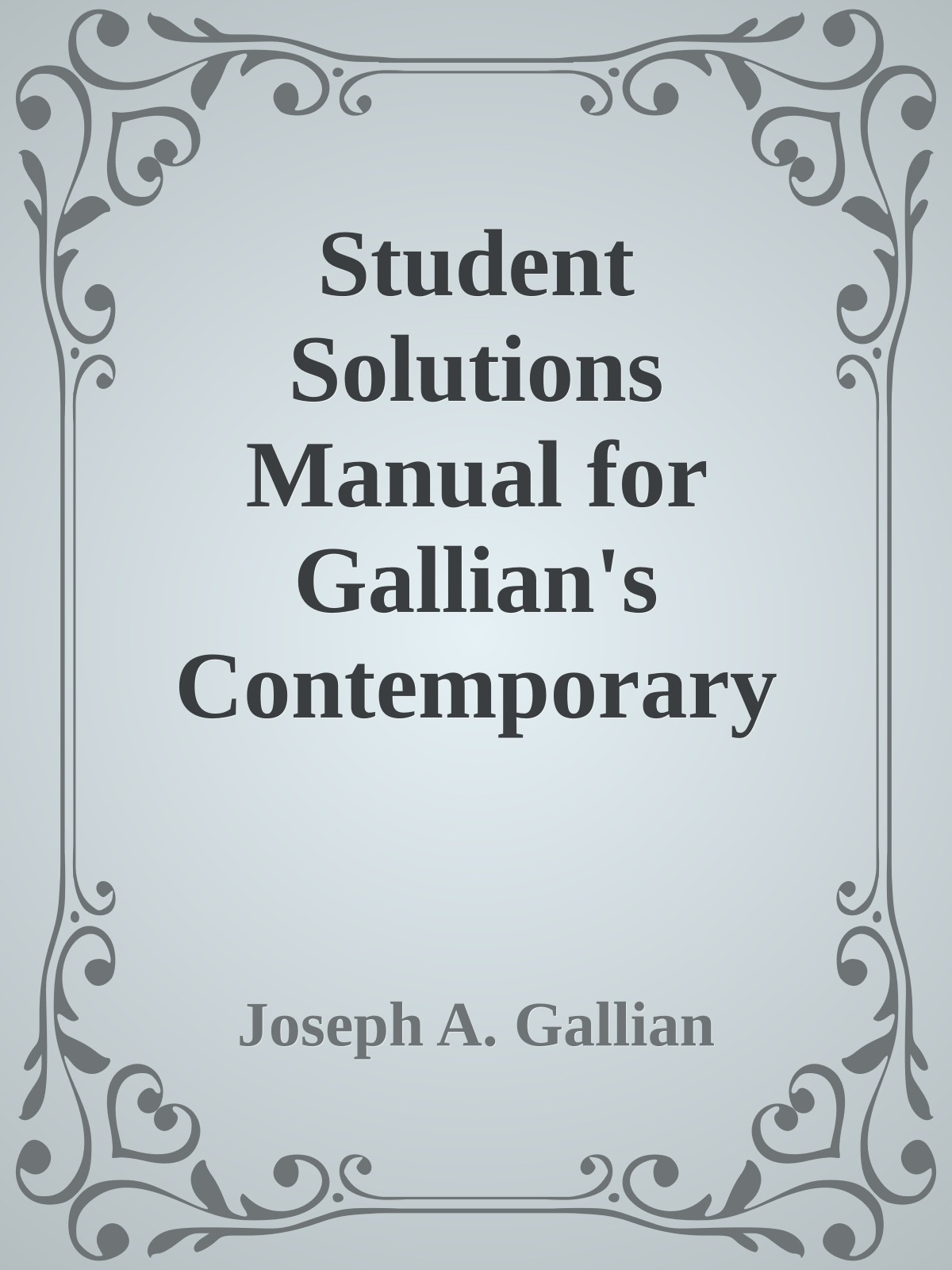 Student Solutions Manual for Gallian's Contemporary Abstract Algebra: Eleventh Edition