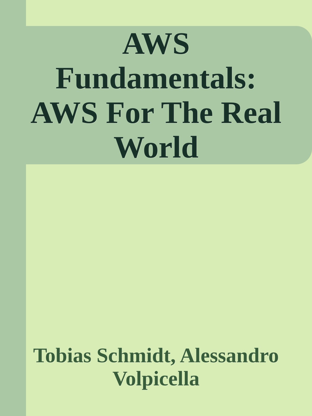 AWS Fundamentals: AWS For The Real World