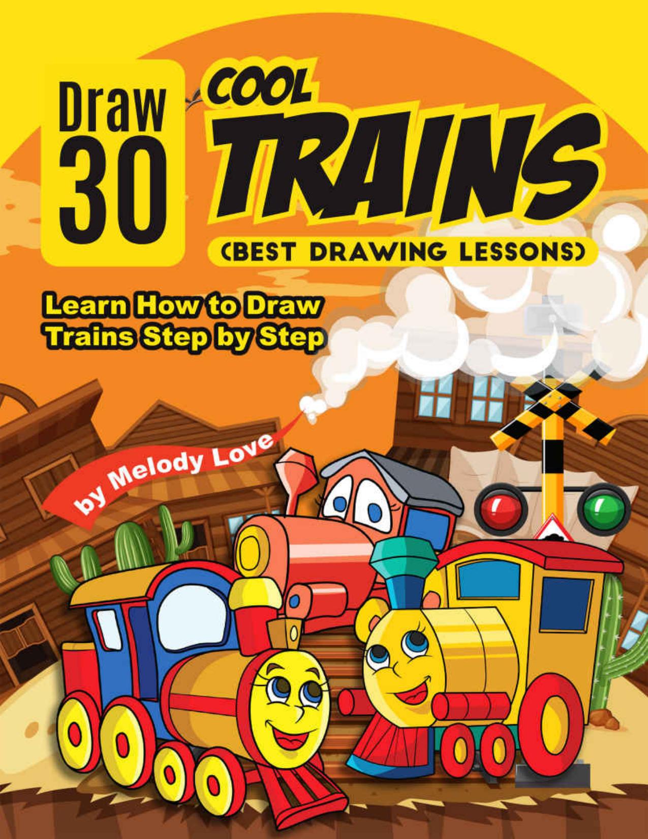 Draw 30 Cool Trains (Best Drawing Lessons)