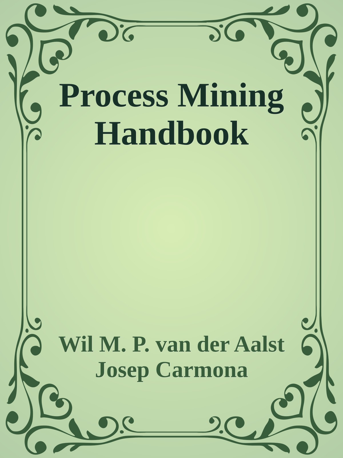 Process Mining Handbook