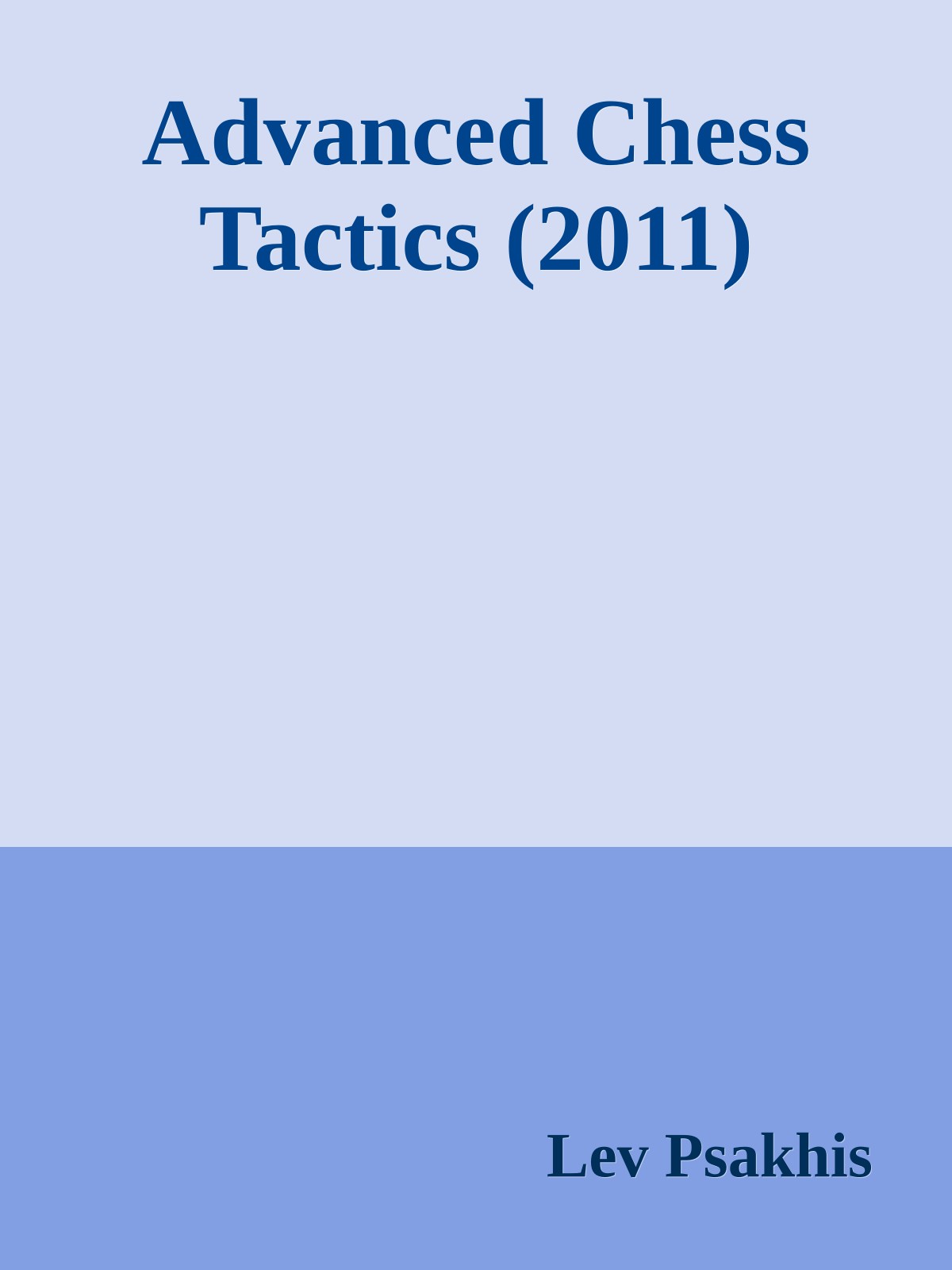 Advanced Chess Tactics (2011)