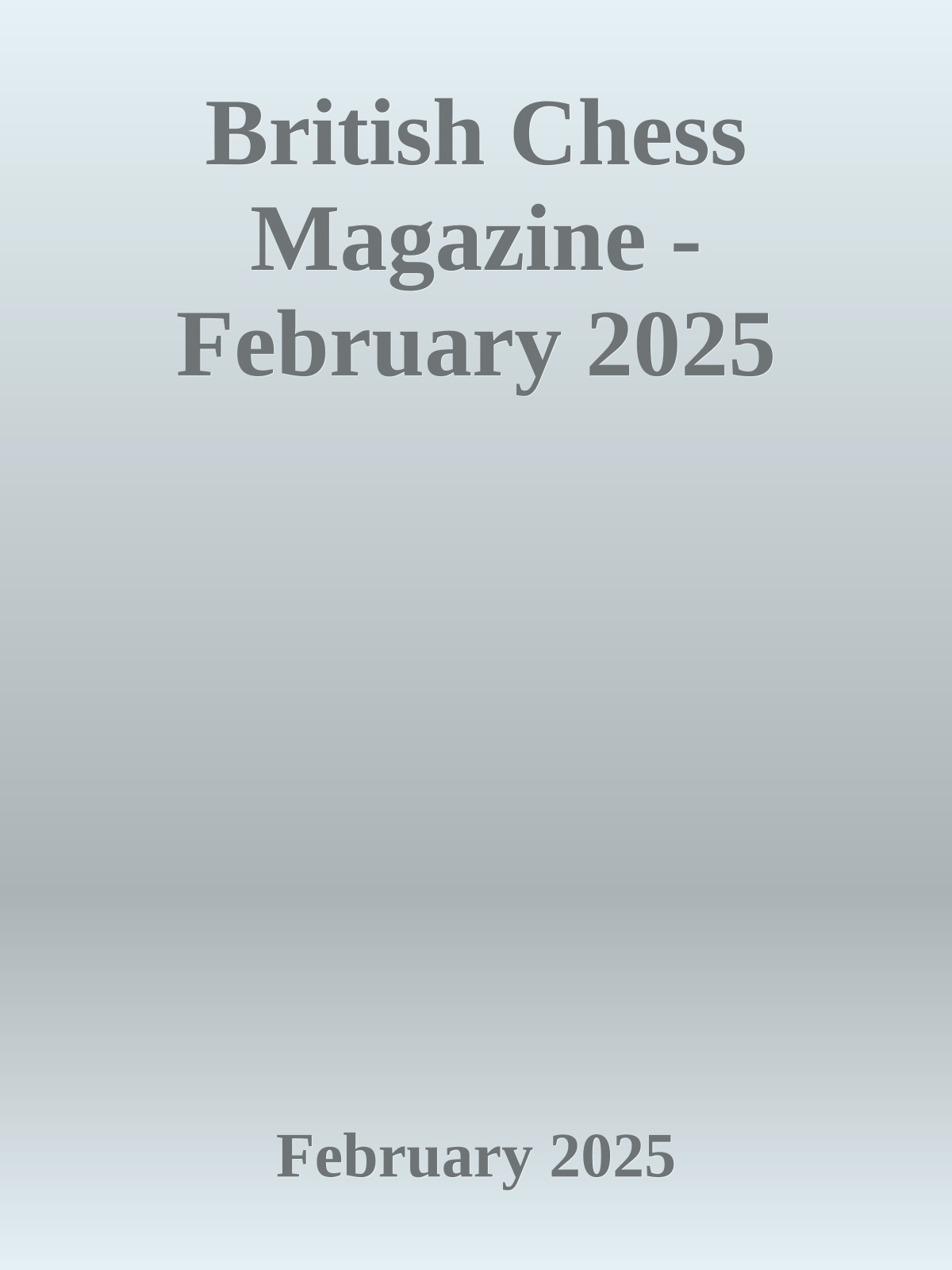 British Chess Magazine - February 2025
