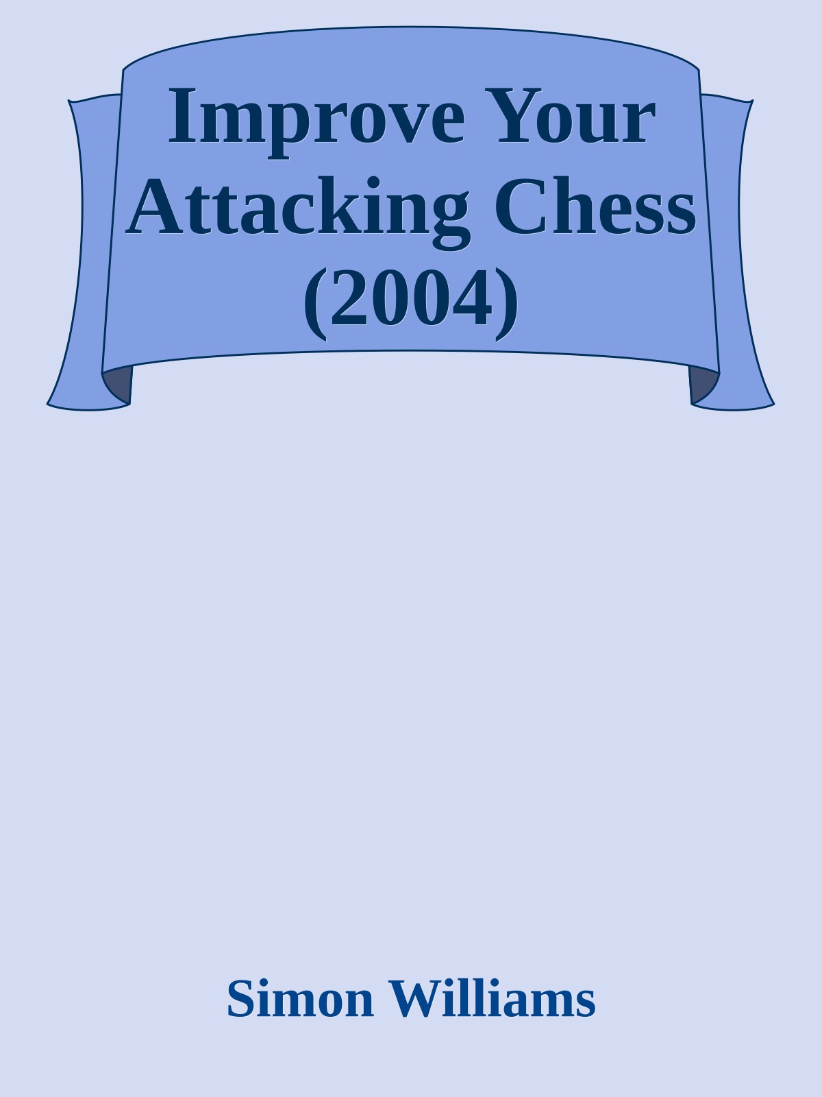 Improve Your Attacking Chess (2004)