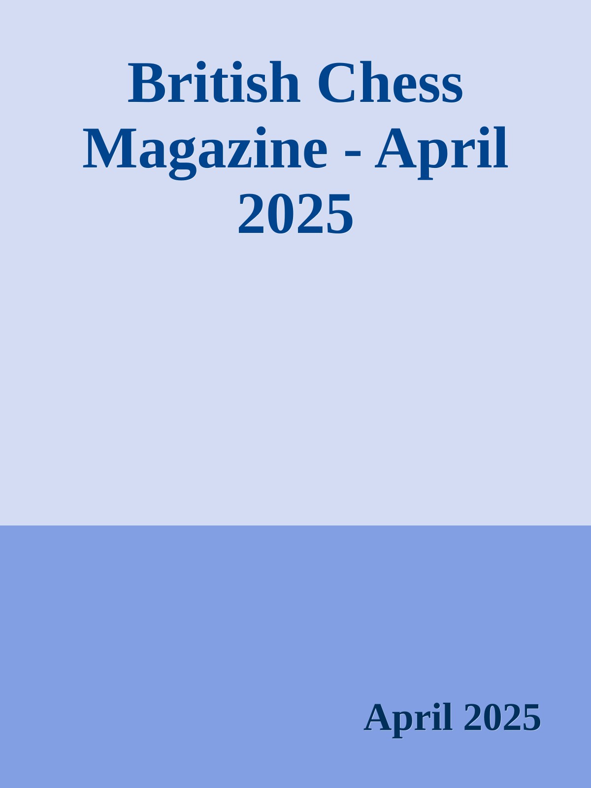 British Chess Magazine - April 2025